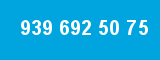 939 692 50 75